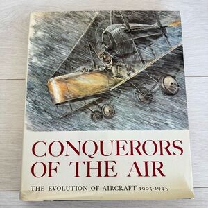 Conquerors Of The Air Coffee Table Book Hardcover w Dust Jacket - 1968